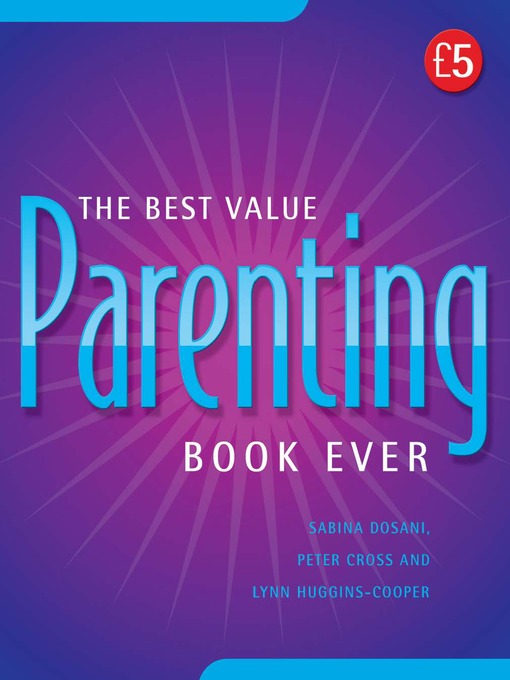 Title details for The Best Value Parenting Book Ever! by Sabina Dosani - Available